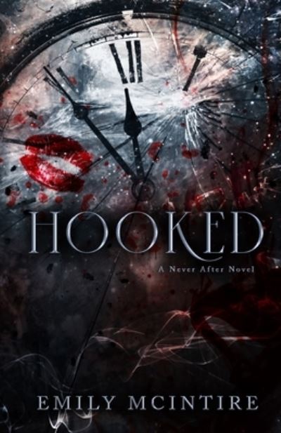 Hooked: A Never After Novel - Never After - Emily McIntire - Livres - Bloom Books - 9781737508373 - 7 septembre 2021