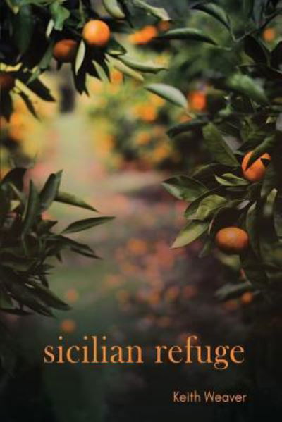 Cover for Keith Weaver · Sicilian Refuge (Paperback Book) (2019)