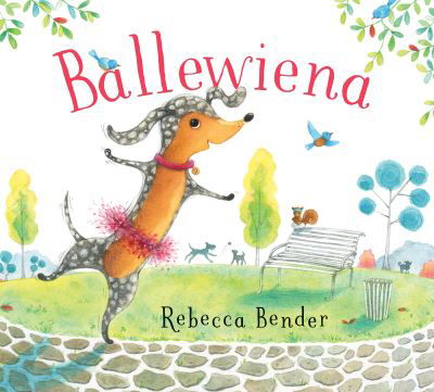 Cover for Rebecca Bender · Ballewiena (Hardcover Book) (2022)