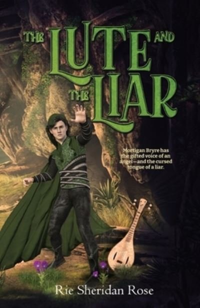 Cover for Rie Sheridan Rose · Lute and the Liar (Bog) (2021)