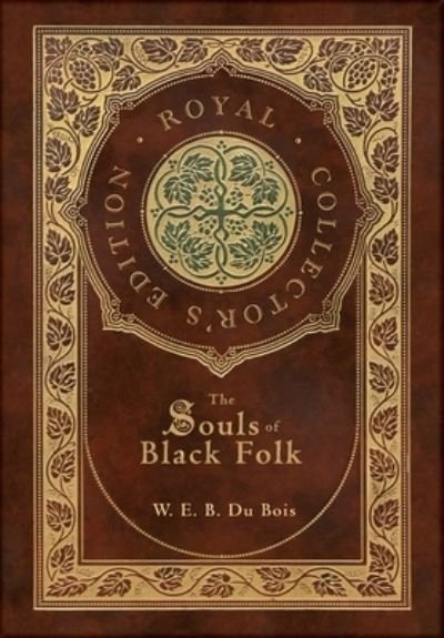 Cover for W E B Du Bois · The Souls of Black Folk (Hardcover Book) (2021)