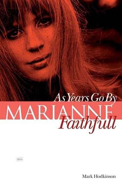 Cover for Mark Hodkinson · Marianne Faithfull: As Years Go by (Paperback Book) (2013)