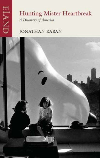 Cover for Jonathan Raban · Hunting Mr Heartbreak: A Discovery of America (Paperback Bog) (2018)