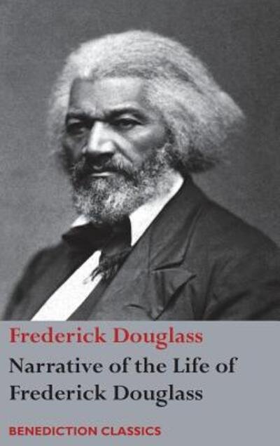 Cover for Frederick Douglass · Narrative of the Life of Frederick Douglass, An American Slave Written by Himself (Gebundenes Buch) (2018)