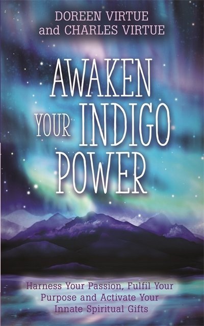 Cover for Doreen Virtue · Awaken Your Indigo Power (Bok) (2016)