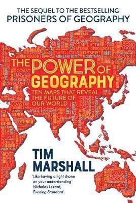Cover for Tim Marshall · The Power of Geography: Ten Maps That Reveal the Future of Our World (Gebundenes Buch) (2021)