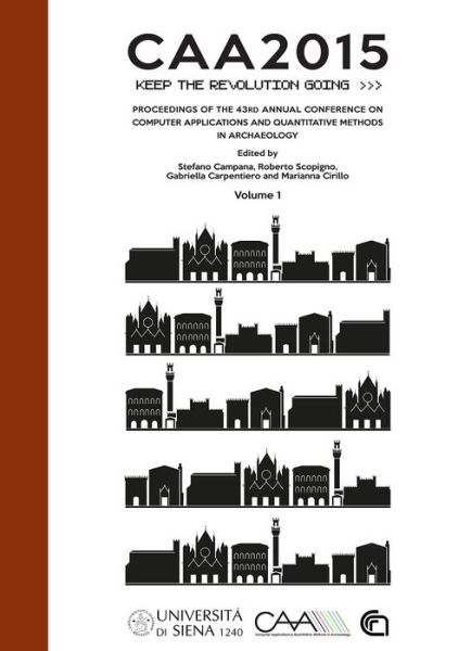 CAA2015. Keep The Revolution Going: Proceedings of the 43rd Annual Conference on Computer Applications and Quantitative Methods in Archaeology - Computer Applications and Quantitative Methods in Archaeology: Conference Proceedings - - Books - Archaeopress - 9781784913373 - March 31, 2016