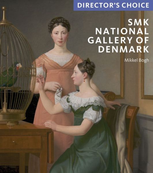 Cover for Mikkel Bogh · National Gallery of Denmark: Director's Choice (Paperback Book) (2016)