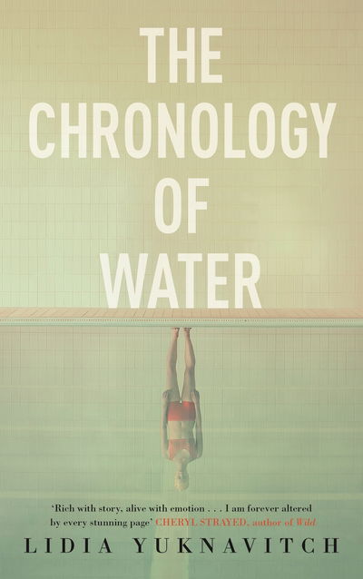 Cover for Lidia Yuknavitch · The Chronology of Water (Hardcover Book) [Main edition] (2019)