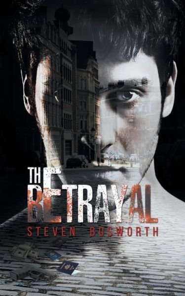 Cover for Steven Bosworth · The Betrayal (Paperback Book) (2018)