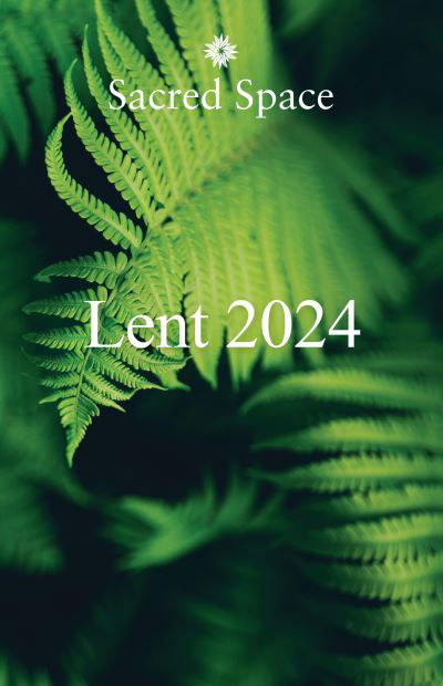 Cover for The Irish Jesuits · Sacred Space for Lent 2024 (Paperback Book) (2024)