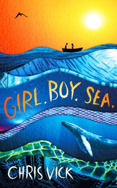 Cover for Chris Vick · Girl. Boy. Sea. (Hardcover Book) (2019)