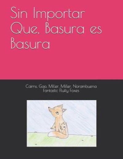 Cover for Ava Cairns · Sin Importar Que, Basura Es Basura (Paperback Bog) (2018)