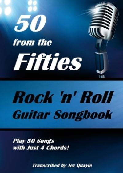 Cover for Jez Quayle · 50 from the Fifties - Rock 'n' Roll Guitar Songbook (Paperback Bog) (2021)