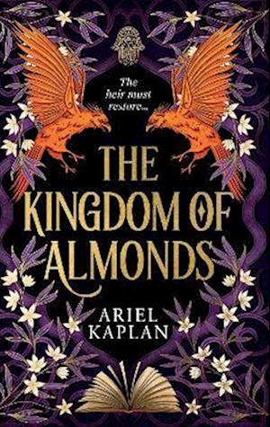 Cover for Ariel Kaplan · The Kingdom of Almonds - The Mirror Realm Cycle (Hardcover Book) (2026)