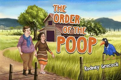 The Order of the Poop - Rodney Grocock - Książki - Pegasus Elliot Mackenzie Publishers - 9781838757373 - 25 stycznia 2024