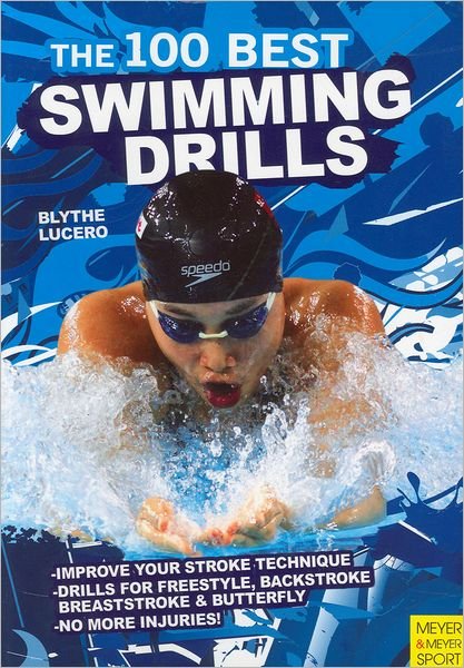 Cover for Blyth Lucerno · 100 Best Swimming Drills (Paperback Book) (2011)