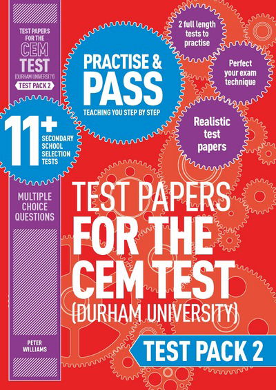 Practise and Pass 11+ CEM Test Papers - Test Pack 2 - Peter Williams - Boeken - Trotman Indigo Publishing Limited - 9781844556373 - 15 juni 2016