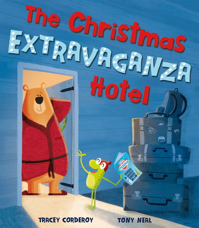 Cover for Tracey Corderoy · The Christmas Extravaganza Hotel (Hardcover Book) (2018)