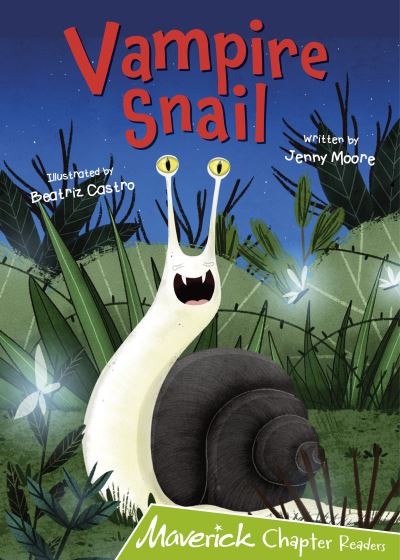 Cover for Jenny Moore · Vampire Snail: (Lime Chapter Readers) (Paperback Book) (2021)