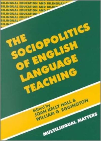 Cover for Joan Kelly Hall · The Sociopolitics of English Language Teaching (Hardcover Book) (2000)