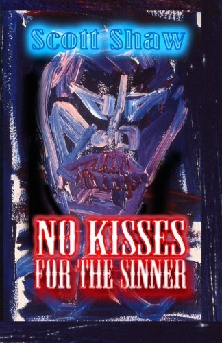 Cover for Scott Shaw · No Kisses for the Sinner (Paperback Book) (1989)