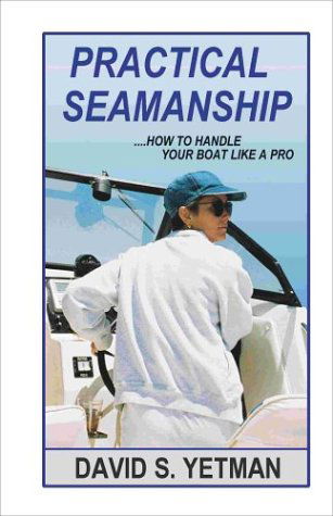 Cover for David S. Yetman · Practical Seamanship (Paperback Book) [1 Ed edition] (2000)