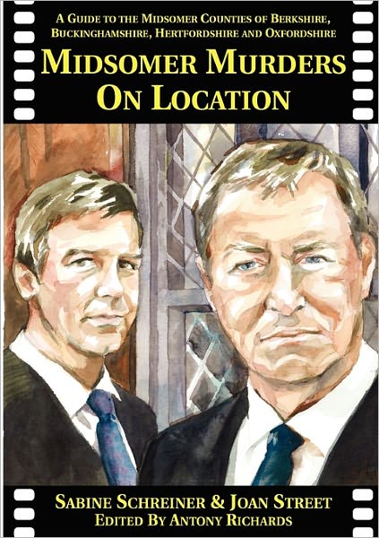 Cover for Sabine Schreiner · Midsomer Murders on Location: A Guide to the Midsomer Counties of Berkshire, Buckinghamshire, Hertfordshire and Oxfordshire - On Location Guides (Paperback Book) [3 Revised edition] (2009)