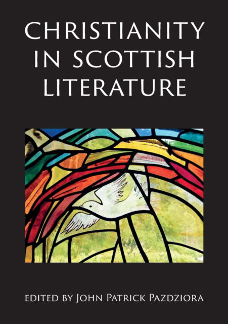 Cover for Christianity in Scottish Literature - ASLS Occasional Papers (Paperback Book) (2023)