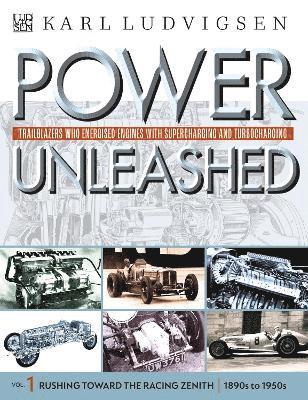 Cover for Karl Ludvigsen · Power Unleashed: Trailblazers Who Energised Engines with Supercharging and Turbocharging (N/A) (2025)