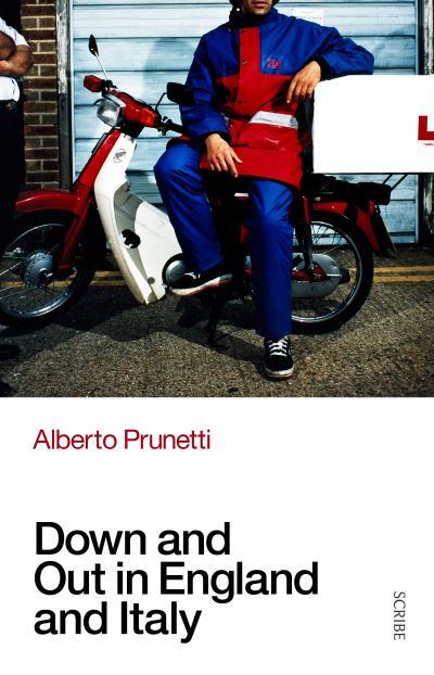 Cover for Alberto Prunetti · Down and Out in England and Italy (Paperback Book) (2021)