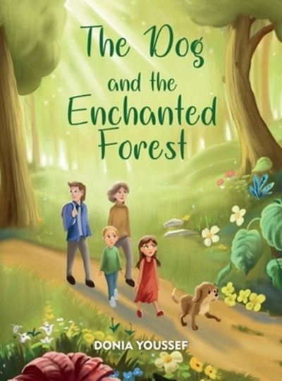 Cover for Donia Youssef · The Dog and the Enchanted Forest (Hardcover Book) (2020)