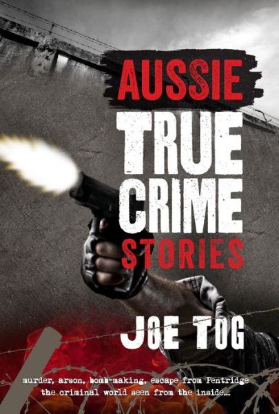 Cover for Joe Tog · Aussie True Crime Stories (Paperback Book) (2014)