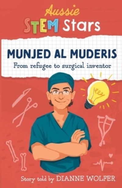 Cover for Dianne Wolfer · Aussie STEM Stars: Munjed Al Muderis (Paperback Book) (2020)