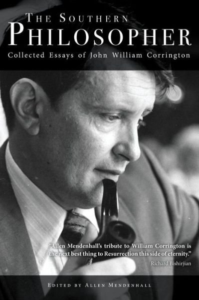 The Southern Philosopher - John William Corrington - Books - University of North Georgia - 9781940771373 - July 18, 2017