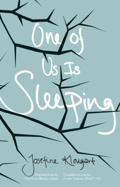 Cover for Josefine Klougart · One of Us Is Sleeping (Paperback Book) (2016)