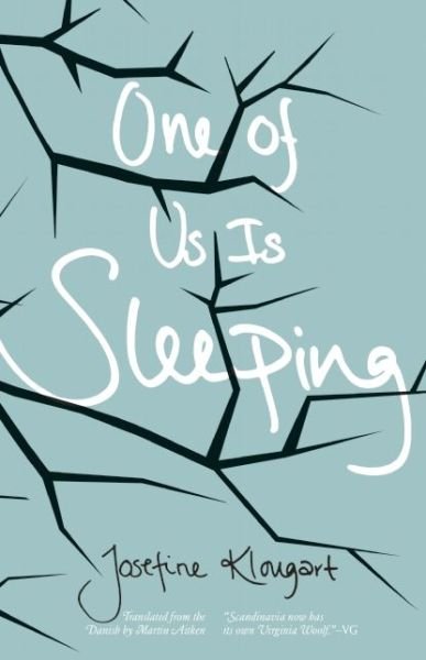 Cover for Josefine Klougart · One Of Us Is Sleeping (Paperback Book) (2016)