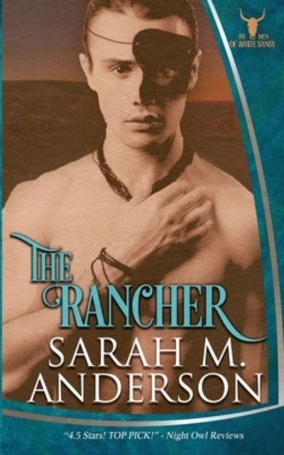 Cover for Sarah M Anderson · The Rancher (Paperback Book) (2019)