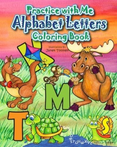 Cover for Janet Toonen · Practice with Me Alphabet Letters Coloring Book (Paperback Book) (2021)