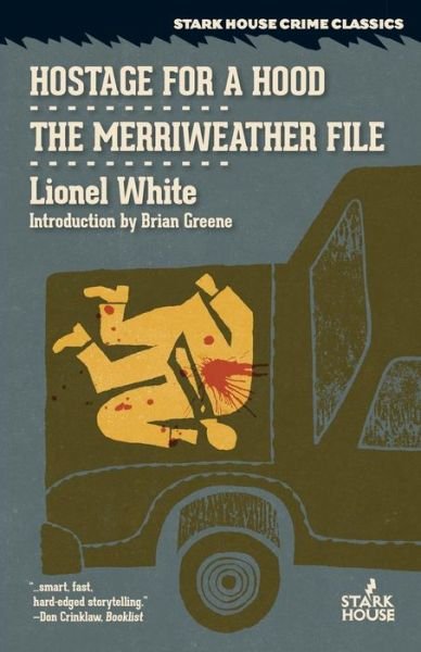Cover for Lionel White · Hostage for a Hood / The Merriweather File (Paperback Book) (2018)