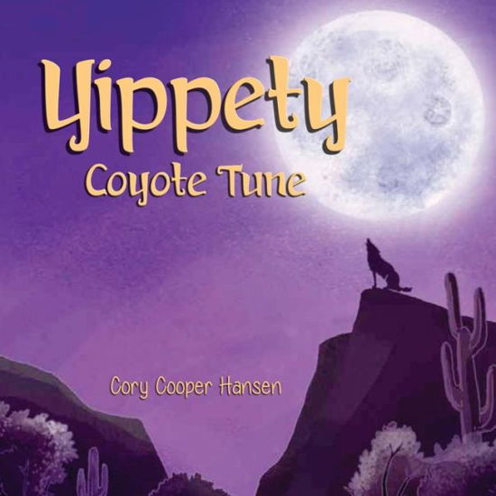 Cover for Cory a Hansen · Yippety Coyote Tune (Paperback Bog) (2017)