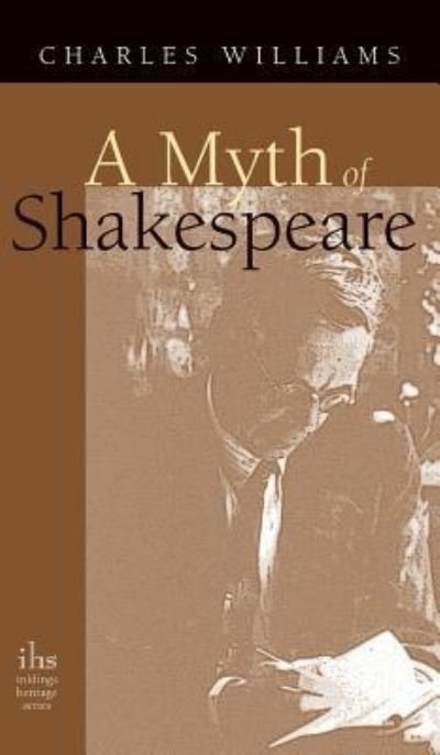 Cover for Charles Williams · Myth of Shakespeare (Hardcover Book) (2010)