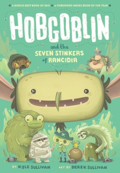 Hobgoblin and the Seven Stinkers of Rancidia - Hazy Fables - Kyle Sullivan - Books - Hazy Dell Press - 9781948931373 - September 18, 2025