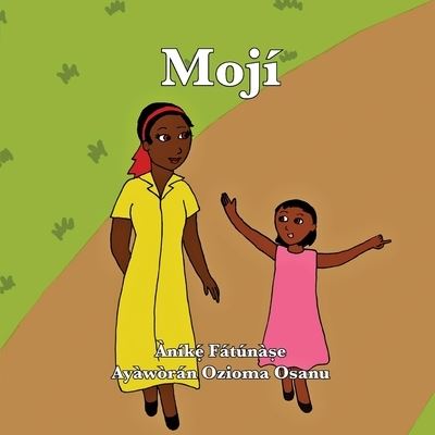 Cover for Anike Fatunase · Moji (Pocketbok) (2019)