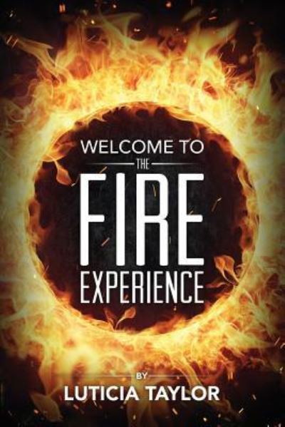 Cover for Luticia Taylor · The Fire Experience (Paperback Book) (2019)