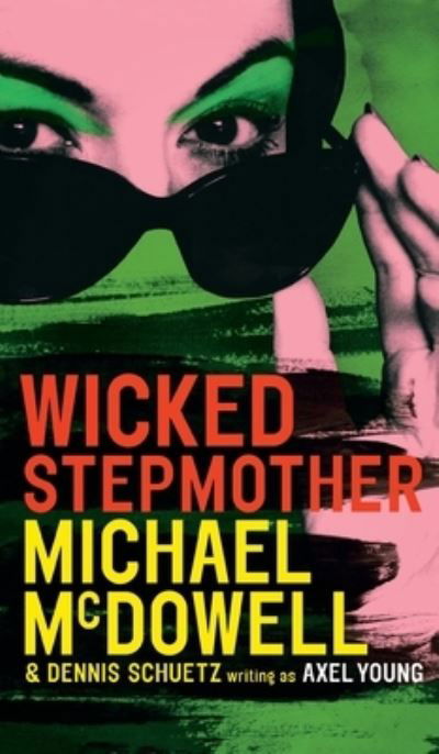 Wicked Stepmother - Michael McDowell - Bøker - Valancourt Books - 9781954321373 - 5. april 2016