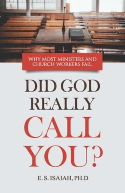 Cover for E. S. Isaiah · Did God Really Call You? (Bok) (2022)