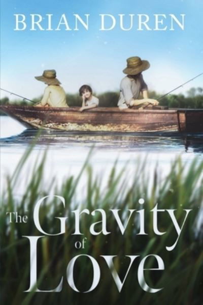 Cover for Brian Duren · Gravity of Love (Book) (2023)