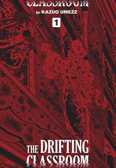 Cover for Kazuo Umezz · The Drifting Classroom: Perfect Edition, Vol. 1 - The Drifting Classroom: Perfect Edition (Hardcover Book) (2019)