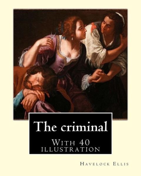 Cover for Havelock Ellis · The Criminal. by (Taschenbuch) (2017)